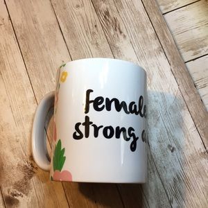 Mug “females strong as hell” society 6 mug
